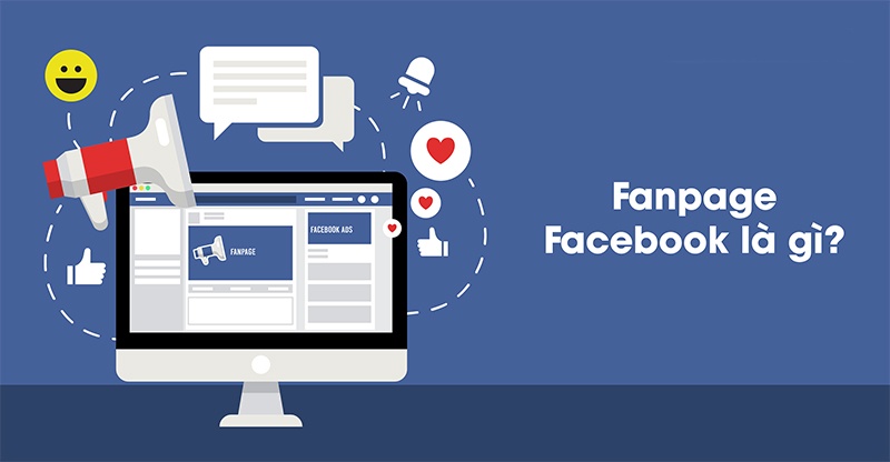 Khái niệm về Fanpage Facebook