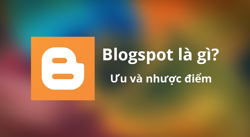 Tìm hiểu về Blogger