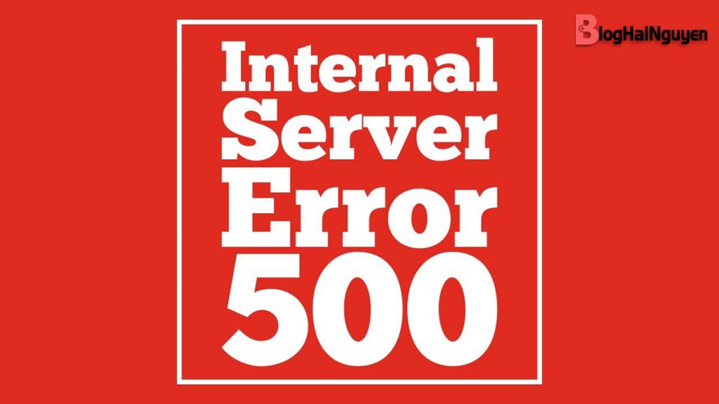 Cách sửa lỗi internal server error wordpress hiệu quả và đơn giản